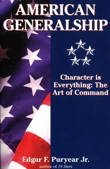 Paperback American Generalship: Character is Everything: The Art of Command Book