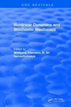 Hardcover Nonlinear Dynamics and Stochastic Mechanics Book