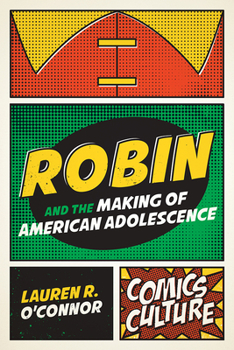 Hardcover Robin and the Making of American Adolescence Book