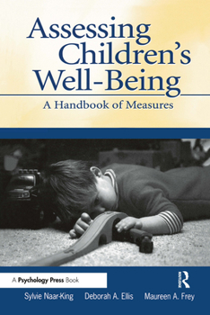 Hardcover Assessing Children's Well-Being: A Handbook of Measures Book