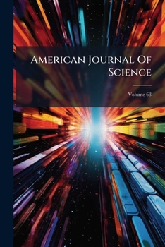 Paperback American Journal Of Science; Volume 63 Book
