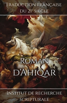 Roman d'Ahiqar (French Edition)
