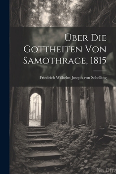 Paperback Über die Gottheiten von Samothrace, 1815 [German] Book