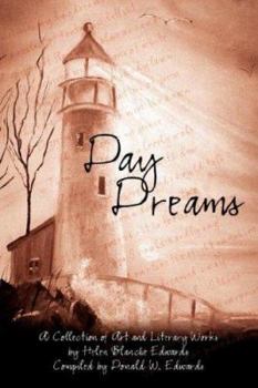 Paperback Day Dreams: A Collection of Art and Literary Works Book