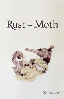 Paperback Rust + Moth: Spring 2016 Book