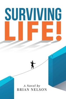 Paperback Surviving Life! (Life's Crossroads: A Journey of Choices and Survival) Book