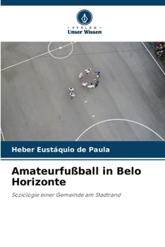 Paperback Amateurfußball in Belo Horizonte [German] Book