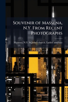 Paperback Souvenir of Massena, N.Y. From Recent Photographs Book