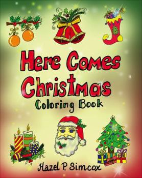 Paperback Here Comes Christmas (COLORING BOOK) Book