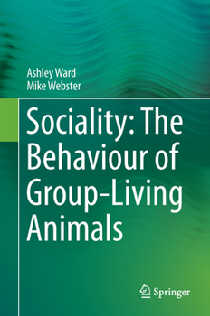 Hardcover Sociality: The Behaviour of Group-Living Animals Book