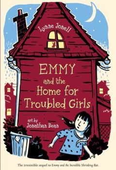 Emmy and the Home for Troubled Girls - Book #2 of the Emmy