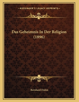 Paperback Das Geheimnis In Der Religion (1896) [German] Book
