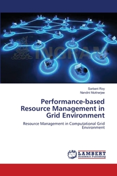 Paperback Performance-based Resource Management in Grid Environment Book