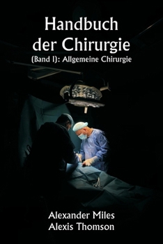 Paperback Handbuch der Chirurgie (Band I): Allgemeine Chirurgie [German] Book