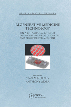 Paperback Regenerative Medicine Technology: On-A-Chip Applications for Disease Modeling, Drug Discovery and Personalized Medicine Book