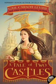 A Tale of Two Castles - Book #1 of the A Tale of Two Castles