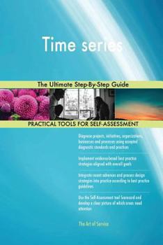 Paperback Time series The Ultimate Step-By-Step Guide Book