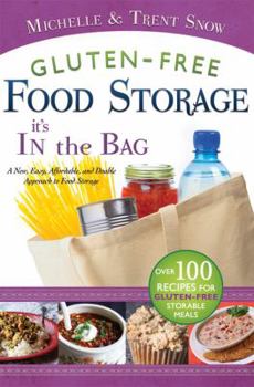 Paperback Gluten Free Food Storage: It's in the Bag Book
