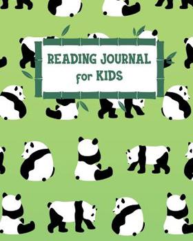 Reading Journal for Kids: Cute, Panda Reading Log for Children - Your Kids Can Keep Track of All the Books They Read - 8x10 with 100 Pages with Reading Review on Each Page