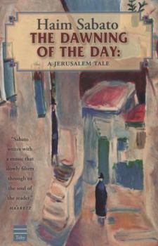 Paperback The Dawning of the Day: A Jerusalem Tale Book