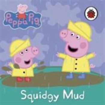 Board book Squidgy Mud (Peppa Pig) Book