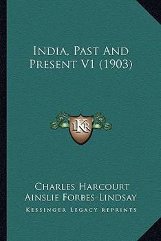 Paperback India, Past And Present V1 (1903) Book