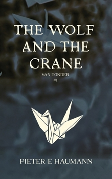 Paperback The Wolf and the Crane Book