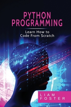 Paperback Pyton Programming: Learn How to Code From Scratch Book