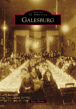 Galesburg - Book  of the Images of America: Illinois