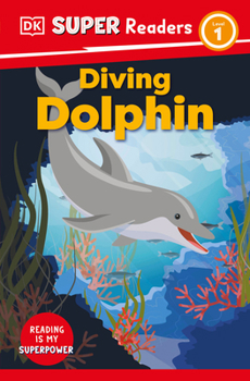 Paperback DK Super Readers Level 1 Diving Dolphin Book