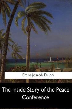Paperback The Inside Story of the Peace Conference Book