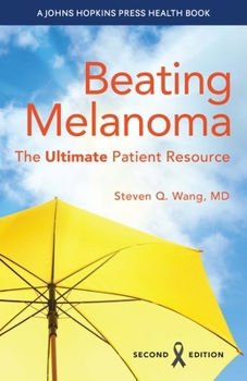 Paperback Beating Melanoma: The Ultimate Patient Resource Book