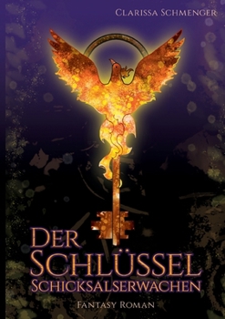 Paperback Der Schlüssel: Schicksalserwachen [German] Book