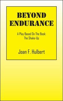 Paperback Beyond Endurance: A Play Based On The Book: The Shake-Up Book