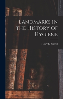 Hardcover Landmarks in the History of Hygiene Book