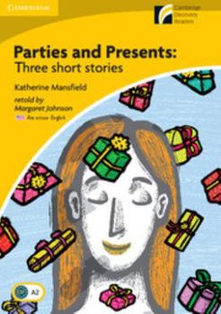 Parties and Presents Level 2 Elementary/Lower-Intermediate American English Edition: Three Short Stories