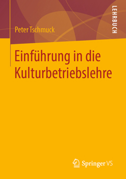 Paperback Einführung in Die Kulturbetriebslehre [German] Book