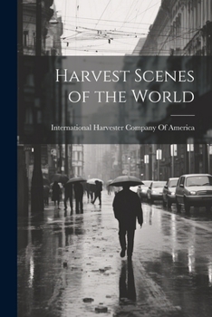 Paperback Harvest Scenes of the World Book