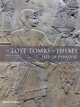 Hardcover The Lost Tombs of Thebes: Life in Paradise Book
