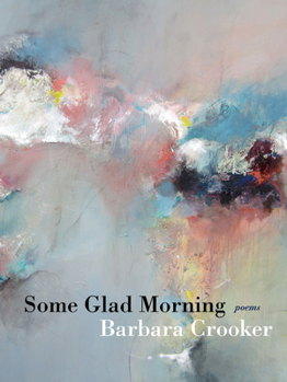Paperback Some Glad Morning: Poems Book