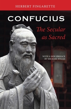 Paperback Confucius: The Secular as Sacred Book