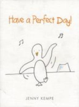 Hardcover Have a Perfect Day Book