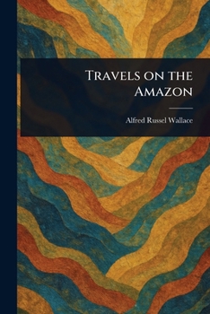 Paperback Travels on the Amazon Book