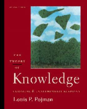 Hardcover The Theory of Knowledge: Classic and Contemporary Readings Book