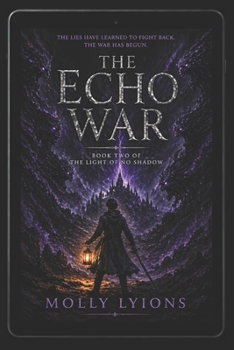 Paperback The Echo War (The Light of No Shadow) Book