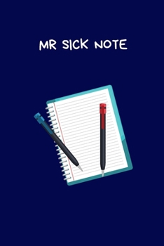 Paperback Mr Sick Note: Secret Santa Gifts For Coworkers Novelty Christmas Gifts for Colleagues and Coworkers Funny Naughty Rude Gag Notebook/ Book