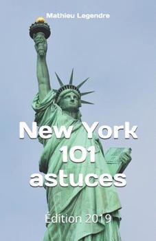 Paperback New York 101 astuces: Édition 2019 [French] Book