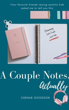 A Couple Notes, Actually: Your Favorite Friends with Autistic Kids Asked Me to Tell You This