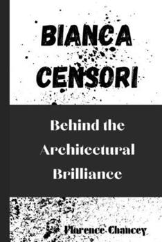 Bianca Censori: Behind the Architectural Brilliance