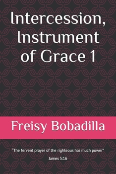 Paperback Intercession, Instrument of Grace 1 Book